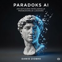 Paradoks AI - Dawid Ziobro - ebook