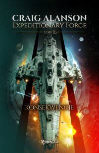 Expeditionary Force. Tom 16. Konsekwencje - Craig Alanson - ebook