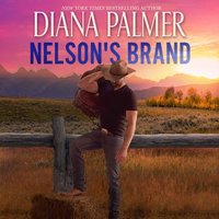 Nelson's Brand - Diana Palmer - audiobook