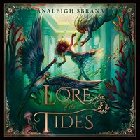 Lore of the Tides - Analeigh Sbrana - audiobook