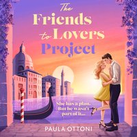 Friends-To-Lovers Project - Paula Ottoni - audiobook