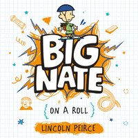 Big Nate on a Roll - Lincoln Peirce - audiobook