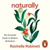Naturally - Rachelle Robinett - audiobook