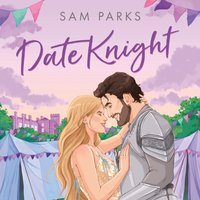 Date Knight - Sam Parks - audiobook