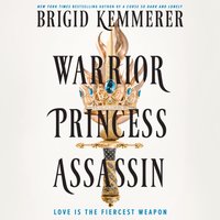 Warrior Princess Assassin - Brigid Kemmerer - audiobook