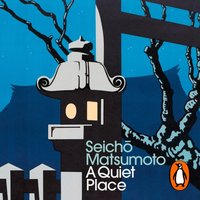Quiet Place - Seicho Matsumoto - audiobook
