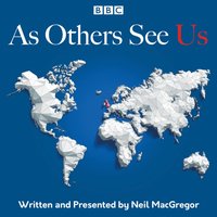 As Others See Us - Neil MacGregor - audiobook