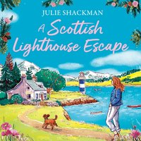 Scottish Lighthouse Escape - Julie Shackman - audiobook