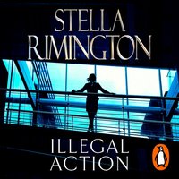 Illegal Action - Stella Rimington - audiobook