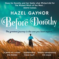 Before Dorothy - Hazel Gaynor - audiobook