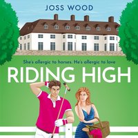 Riding High - Joss Wood - audiobook