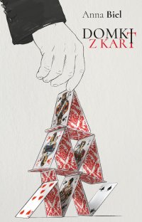 Domki z kart - Anna Biel - ebook