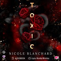 Toxic - Nicole Blanchard - audiobook