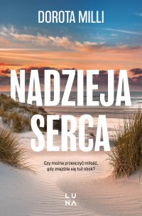 Nadzieja serca - Dorota Milli - ebook