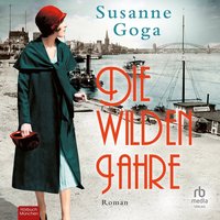 Die wilden Jahre - Susanne Goga - audiobook
