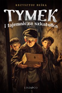 Tymek i tajemnicza szkatułka - Krzysztof Beśka - ebook