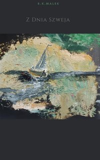 Z Dnia Szweja - Rafał Małek - ebook