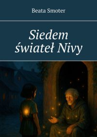 Siedem świateł Nivy - Beata Smoter - ebook