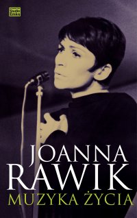 Muzyka życia - Joanna Rawik - ebook
