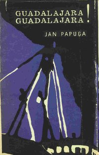 Guadalajara! Guadalajara! - Jan Papuga - ebook