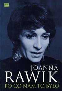 Po co nam to było - Joanna Rawik - ebook