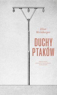 Duchy ptaków - Eliot Weinberger - ebook