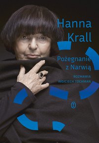Pożegnanie z Narwią. Rozmawia Wojciech Tochman - Hanna Krall - ebook