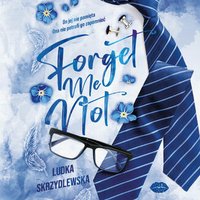 Forget me not - Ludka Skrzydlewska - audiobook