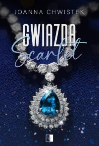 Gwiazda Scarlet - Joanna Chwistek - ebook