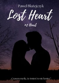 Lost Heart. Tom 2 - Paweł Błażejczyk - ebook