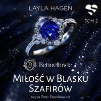 Miłość w blasku szafirów. Bennettowie. Tom 2 - Layla Hagen - audiobook