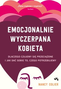Emocjonalnie wyczerpana kobieta - Nancy Colier - ebook