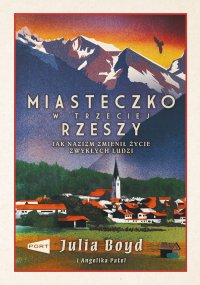 Miasteczko w Trzeciej Rzeszy - Julia Boyd - ebook