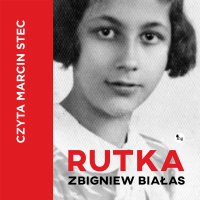 Rutka - prof. Zbigniew Białas - audiobook