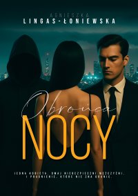 Obrońca nocy - Agnieszka Lingas-Łoniewska - ebook