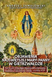 Objawienia Najświętszej Maryi Panny w Gietrzwałdzie - Andrzej Samulowski - ebook