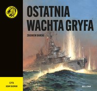 Ostatnia wachta Gryfa - Zbigniew Damski - audiobook