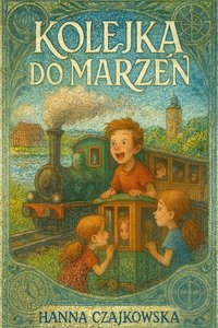 Kolejka do marzeń - Hanna Czajkowska - ebook