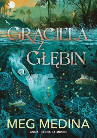 Graciela z głębin - Meg Medina - ebook