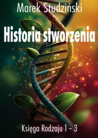 Historia stworzenia - Marek Studziński - ebook
