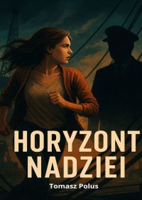 Horyzont nadziei - Tomasz Polus - ebook