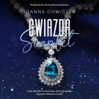 Gwiazda Scarlet - Joanna Chwistek - audiobook