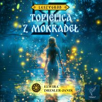 Topielica z mokradeł - Elwira Dresler-Janik - audiobook