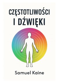 Częstotliwości i dźwięki - Kaine Samuel - ebook