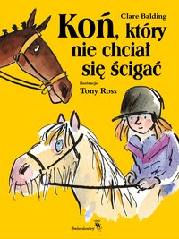 Koń, który nie chciał się ścigać - Clare Balding - audiobook
