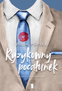 Ryzykowny pocałunek - Julia Popiel - ebook