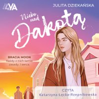 Niebo nad Dakotą - Julita Dziekańska - audiobook