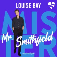 Mr. Smithfield. Mister. Tom 3 - Louise Bay - audiobook