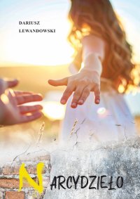 Narcydzieło - Dariusz Lewandowski - ebook
