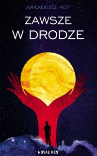 Zawsze w drodze - Arkadiusz Kot - ebook